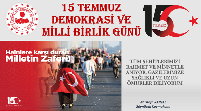 Kaymakamımız Sn. Mustafa KARTAL'ın "15 Temmuz Demokrasi ve Milli Birlik Günü" Mesajı;